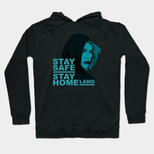 Stay safe, stay homeland Hoodie